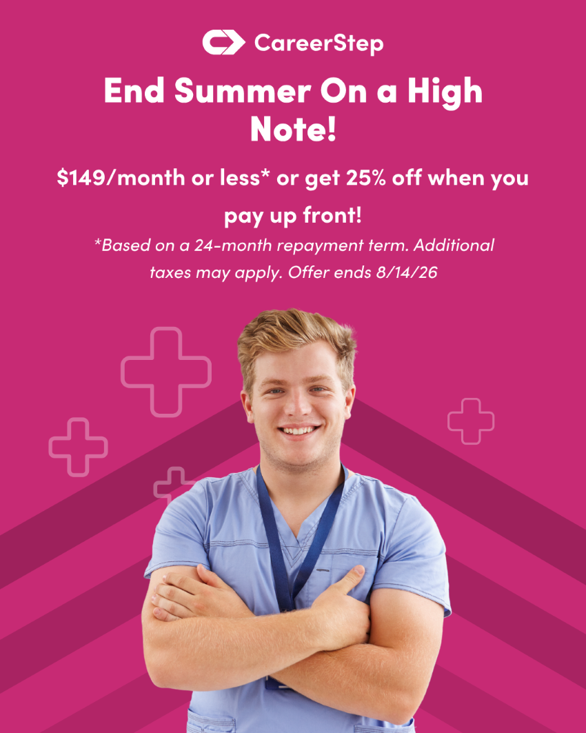 CareerStep August 2026 Promo Career Step: End Summer on a high note! $149/month or lesss or get 25% off when you pay up front! Based on a 24 month repayment term. Additonal taxes may apply. Offer ends 8/14/26
