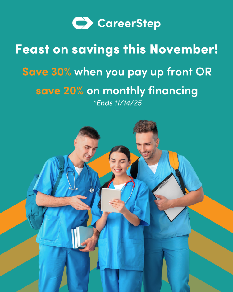 CareerStep: Feast on savings this November! Save 30% when you pay up front or save 20% on monthly financing. Ends 11/14/25